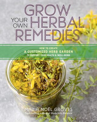 %%Autographed Copy of GROW YOUR OWN HERBAL REMEDIES%%, Donated by author Maria Noel Groves, Allenstown, NH; Paperback; Maria shares more than 50 of her favorite easy-to-grow healing plants in 23 themed healing gardens, chock full of recipes and remedies that you can make with those plants. https://wintergreenbotanicals.com/