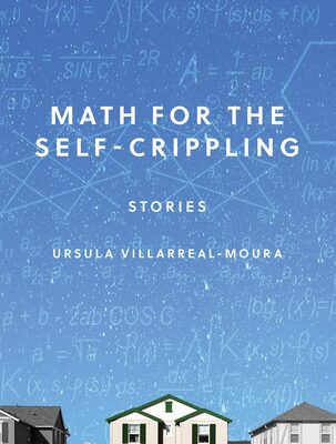 %%Autographed Copy of MATH FOR THE SELF-CRIPPLING - STORIES%%, Donated by author Ursula Villarreal-Moura; Paperback; MATH FOR THE SELF-CRIPPLING is an interlinked flash fiction collection beginning in 1990s San Antonio through to the present day. Told in first, second, and third person, the stories explore Chicana imagination, the tie between religiosity and mysticism, the loss of belongings and family, marital strife, mental health, and dream travel. Equal parts dark and humorous, MATH FOR THE SELF-CRIPPLING shows how it is to be burglarized and bullied yet still rise up to own the day. https://www.ursulavillarrealmoura.com/