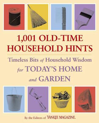 %%Paperback Copy of 1,001 OLD-TIME HOUSEHOLD HINTS (1)%%, Donated by Yankee Publishing, Inc., Dublin, NH; By the editors of Yankee Magazine; Published in 2005; The editors of Yankee magazine scoured scores of vintage books, magazines, journals, and memoirs to find the very best old-time secrets for preparing meals, cleaning, doing laundry, decorating, repairing the home, treating common ailments, caring for pets, celebrating the holidays, and gardening outdoors and indoors. Throughout this treasury the editors suggest ways to adapt yesteryear's methods using today's technology and materials. https://ypi.com/