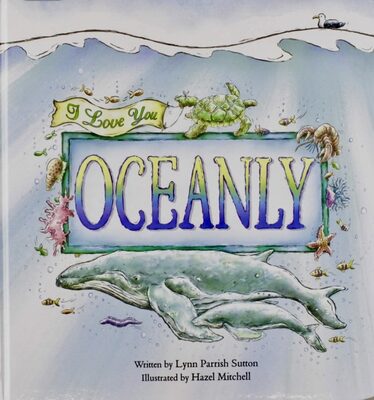 %%Autographed Hardcover Copy of I LOVE YOU OCEANLY and Original Sketch from Book%%, Donated by illustrator Hazel Mitchell; Hazel will sign and dedicate the book to the person chosen by the winner and then mail the book and sketch at no additional expense anywhere in the continental US. Sketch is mixed-media and approximately letter size. Beachly, oceanly, shorely, this is the book to share with your loved ones, in, on, beside, or even while just thinking about the ocean. With rounded corners and heavy-stock glossy paper, it has the look and feel of an oversize board book. Ages 3-7 years. Click on large image to view the original sketch that will accompany book. https://www.hazelmitchell.com/